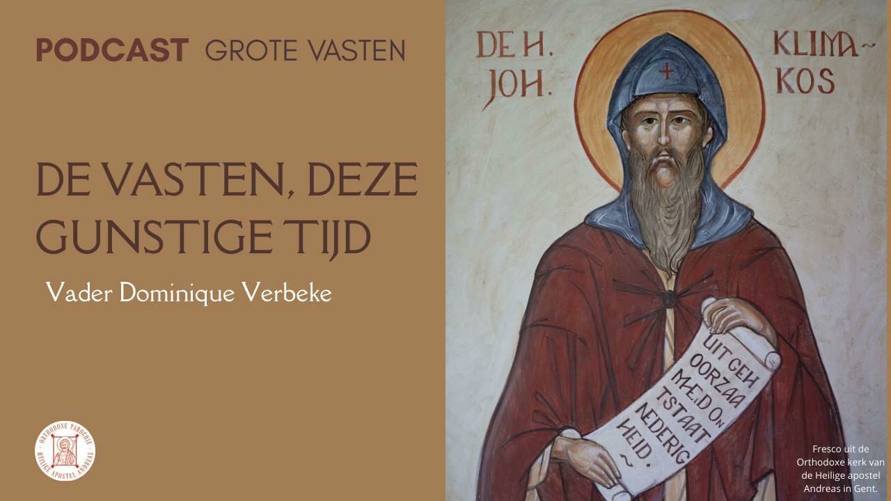 Grote Vasten Podcast - De vasten, deze gunstige tijd