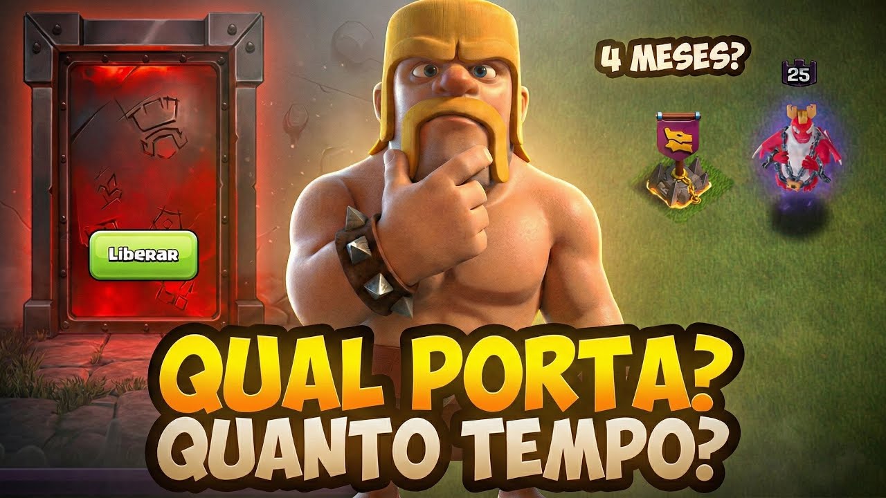 ÚLTIMO DIA, QUAL PORTA ABRIR? QUANTO TEMPO PARA DEIXAR FULL O NOVO HERÓI DO CLASH OF CLANS?