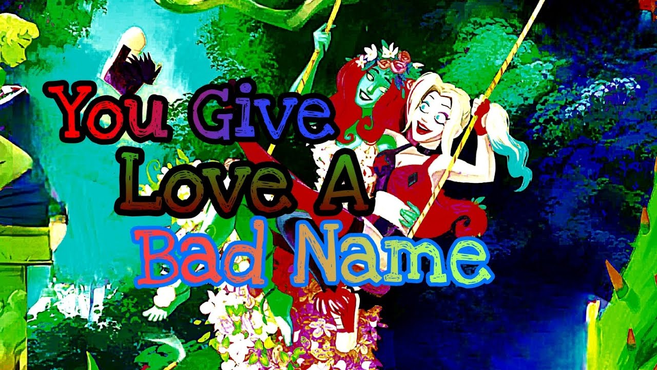 DC Harley Quinn: Harley and Ivy - You Give Love A Bad Name (Music Video) [Happy Valentines Day]