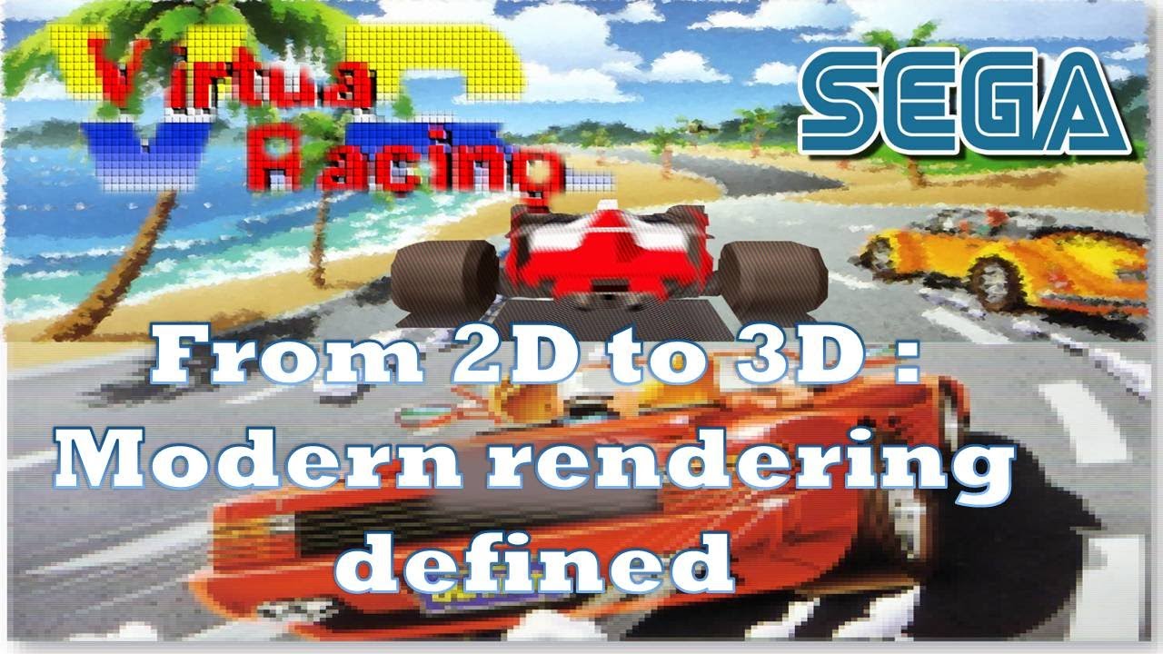Virtua Racing: From 2D to 3D Modern rendering defined