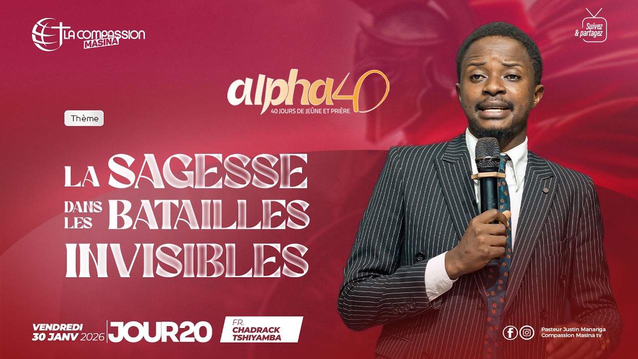 ALPHA 40 J.20 - LA SAGESSE DANS LES BATAILLES INVISIBLES - FR CHADRACK TSHIYAMBA