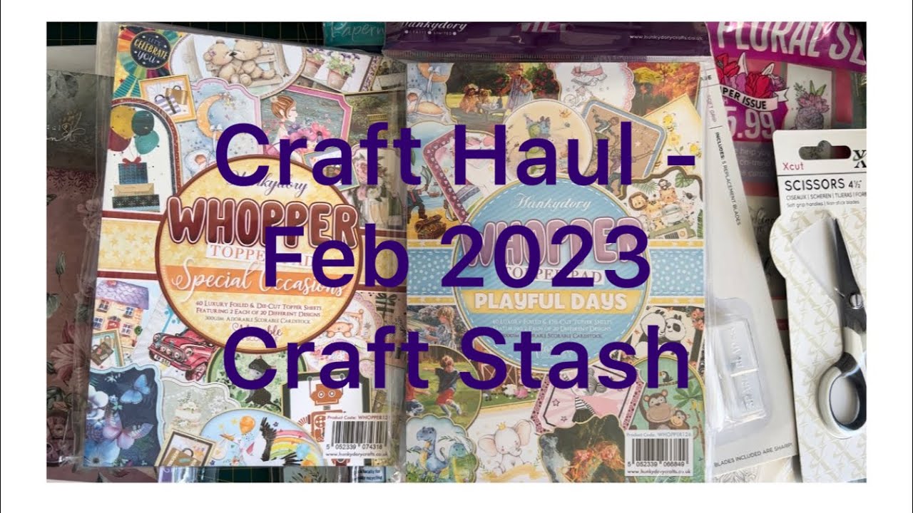 Craft Haul - Craft Stash Craft Haul