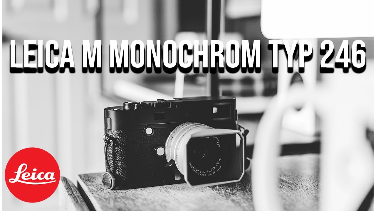 Leica M Monochrom Typ 246 — чёрно-белая камера