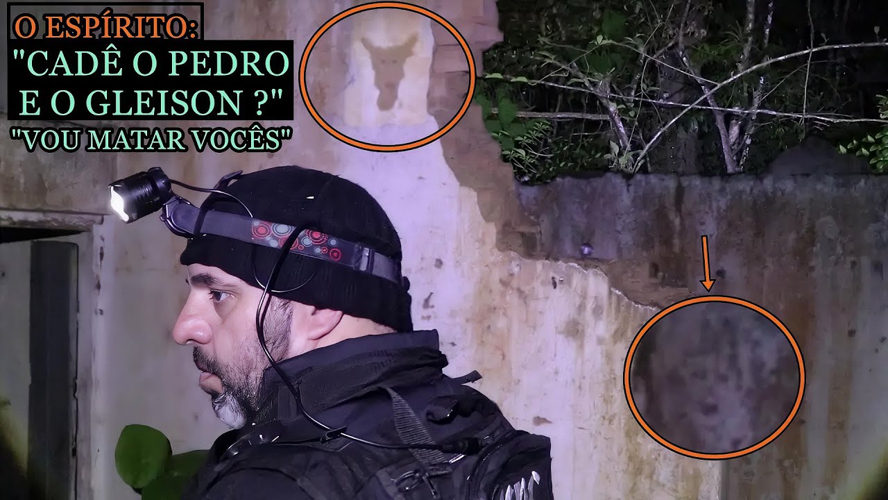 O ESPÍRITO PROMETEU NOS MATAR NAS RUÍNAS...E AINDA CHAMOU PELO PEDRO E PELO GLEISON