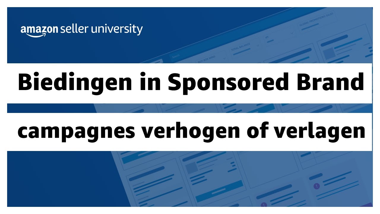 Biedingen in Sponsored Brand campagnes verhogen of verlagen | Verkopen op Amazon