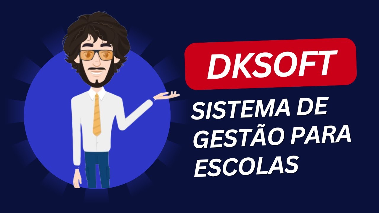 Gest&atilde;o Escolar com Sistema DKSoft