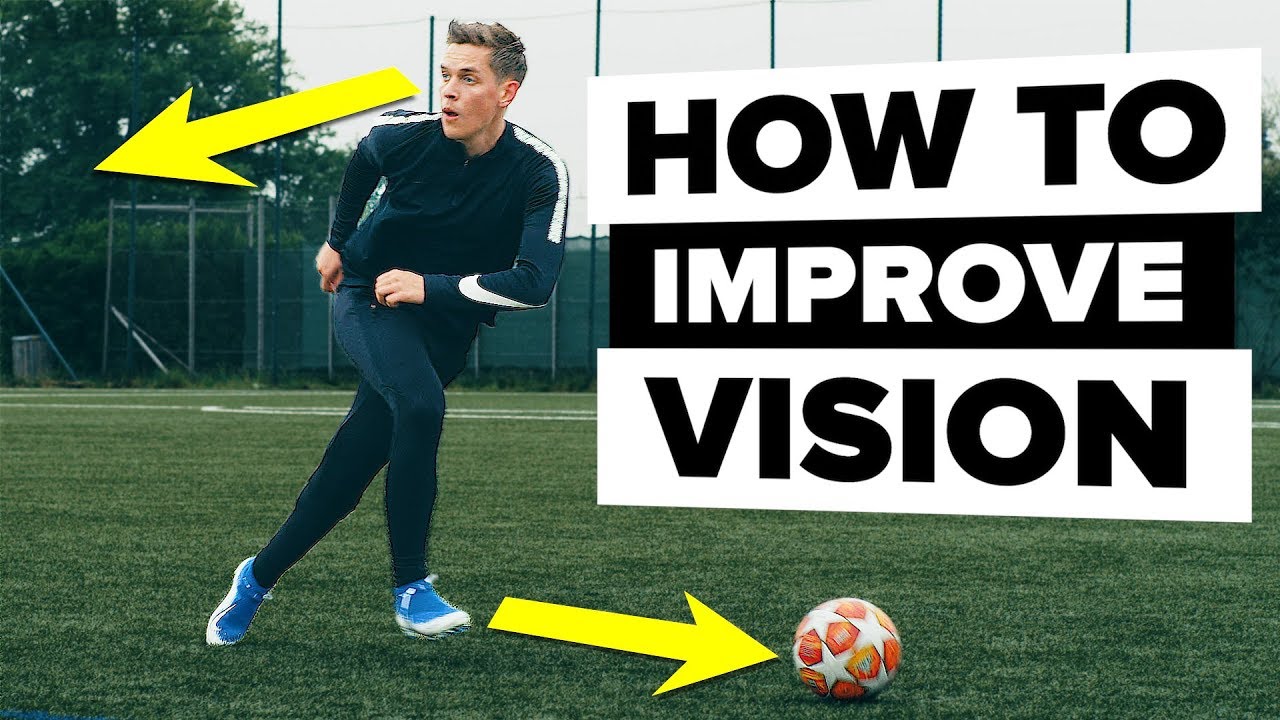 How to improve your vision | Become a better footballer