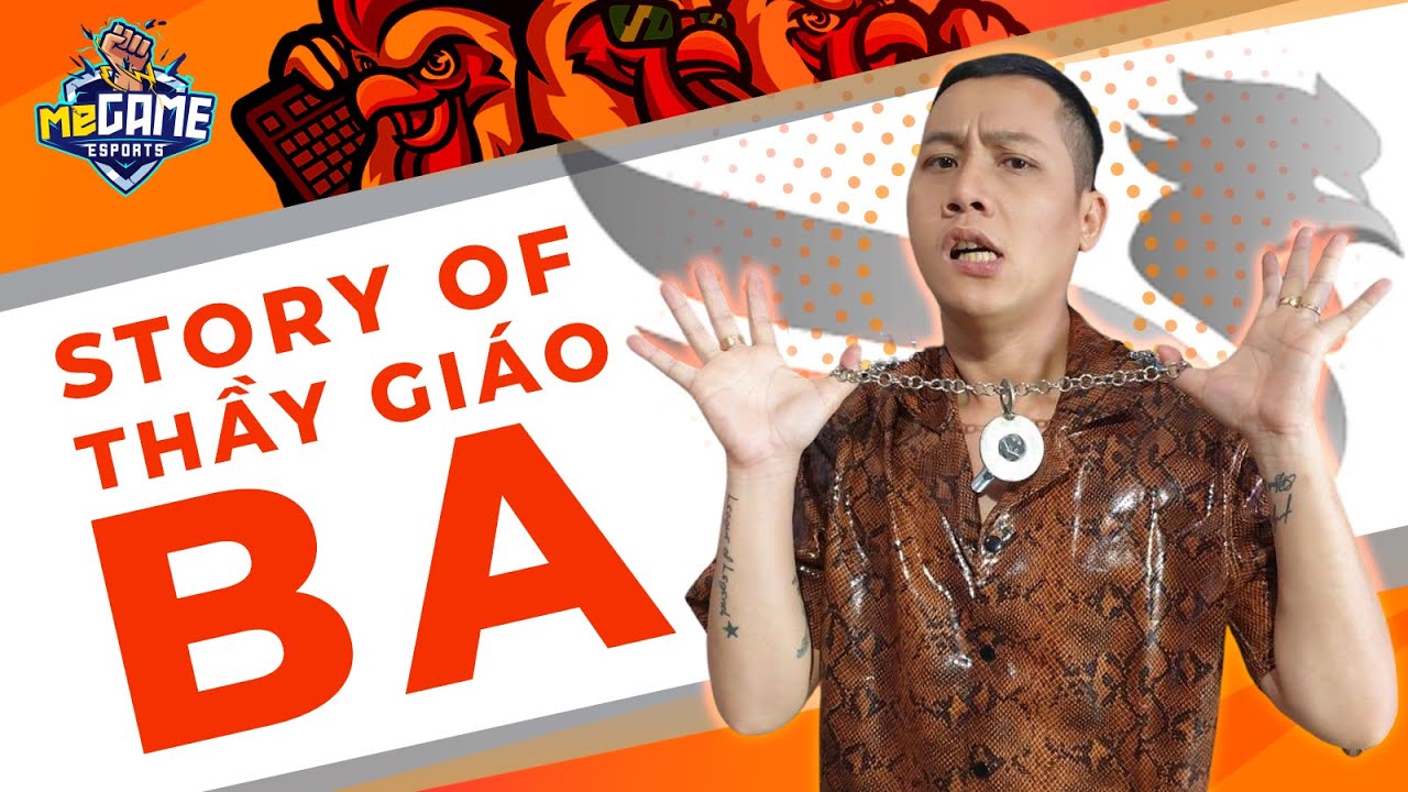 Story of Thầy Gi&aacute;o Ba - Người L&aacute;i Đ&ograve; Thầm Lặng LMHT Việt | meGAME eSports