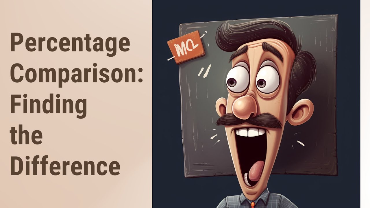 Making Sense of Percentage Comparison