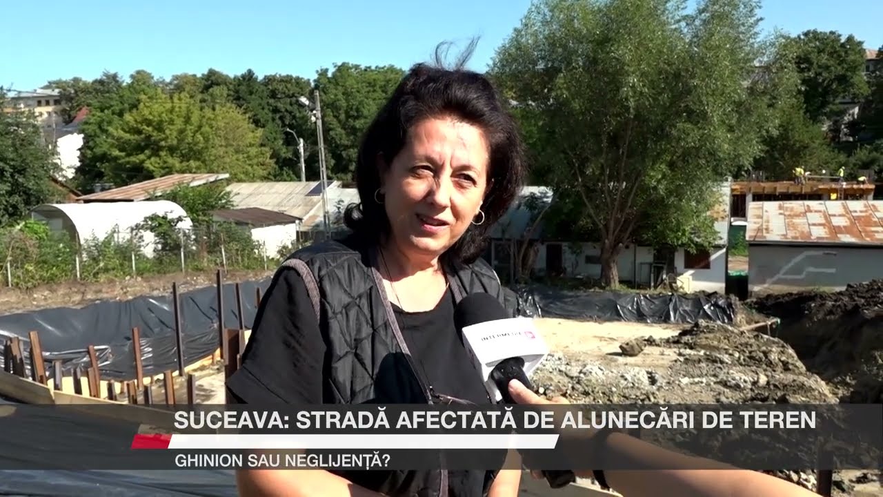 Suceava: stradă afectată de alunecări de teren. Ghinion sau neglijență?