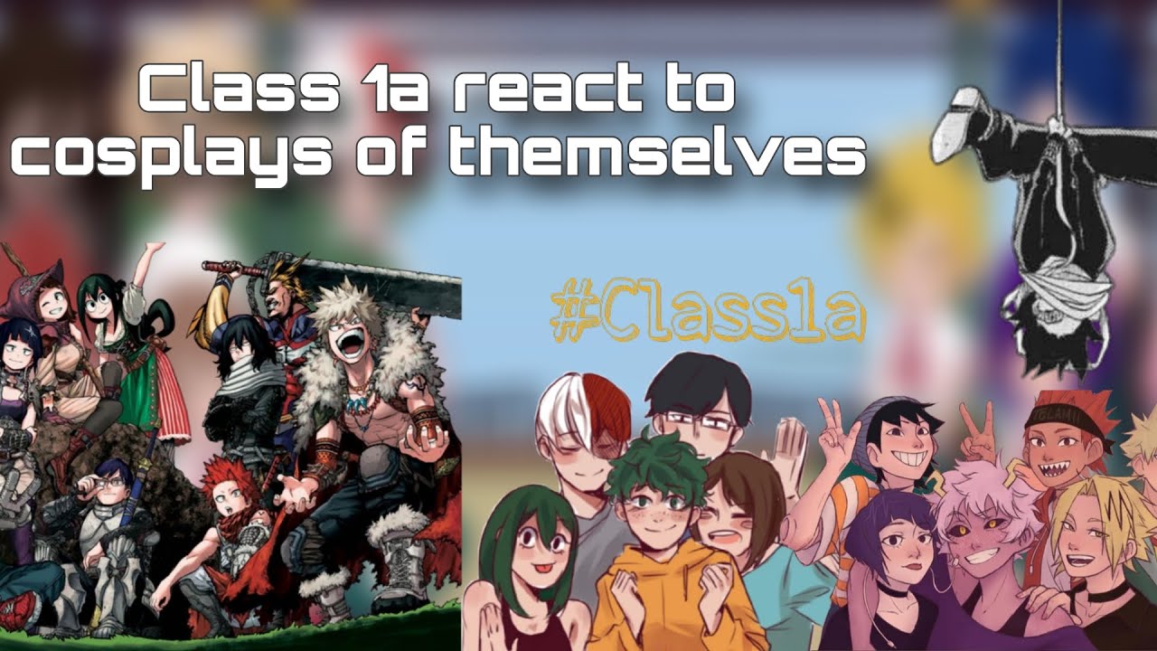 Class 1a react to cosplays of themselves||Put in 2x speed||Slight Todobaku||Mha/Bnha