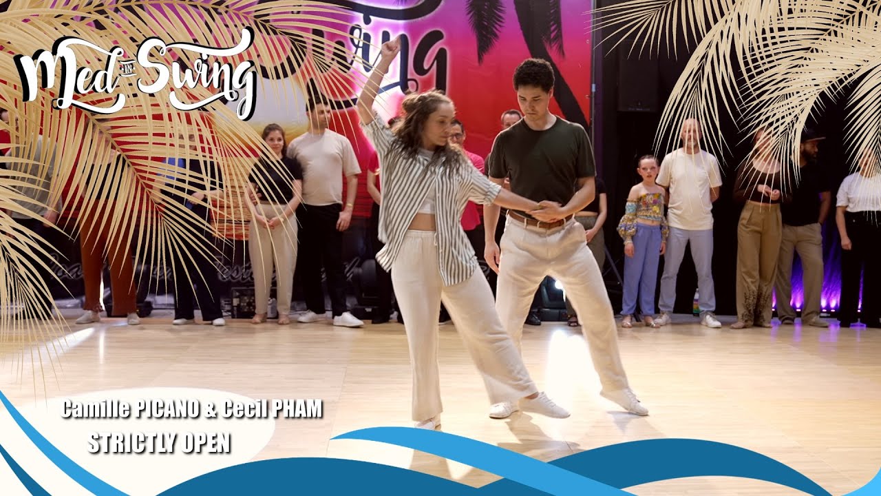 MED IN SWING 2025 - STRICTLY OPEN - Camille PICANO & Cecil PHAM