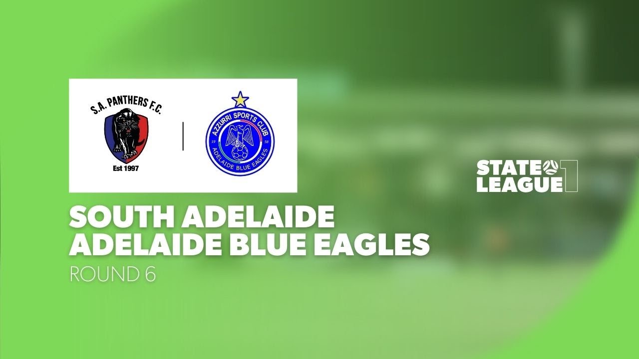 #StateLeagueOne RD6 - South Adelaide v Adelaide Blue Eagles 2025
