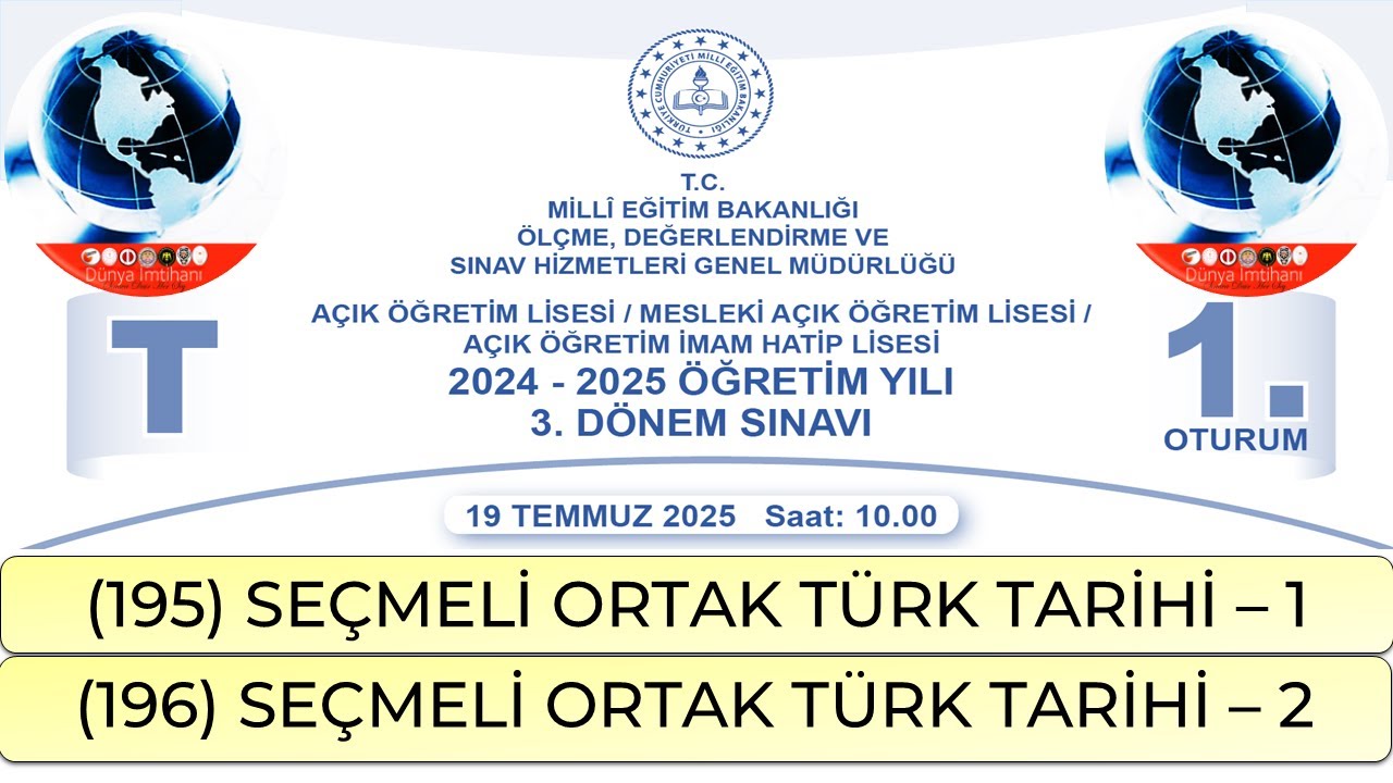 2025 / 3. DÖNEM / AÇIK ÖĞRETİM LİSESİ / SEÇMELİ ORTAK TÜRK TARİHİ – 1 VE 2