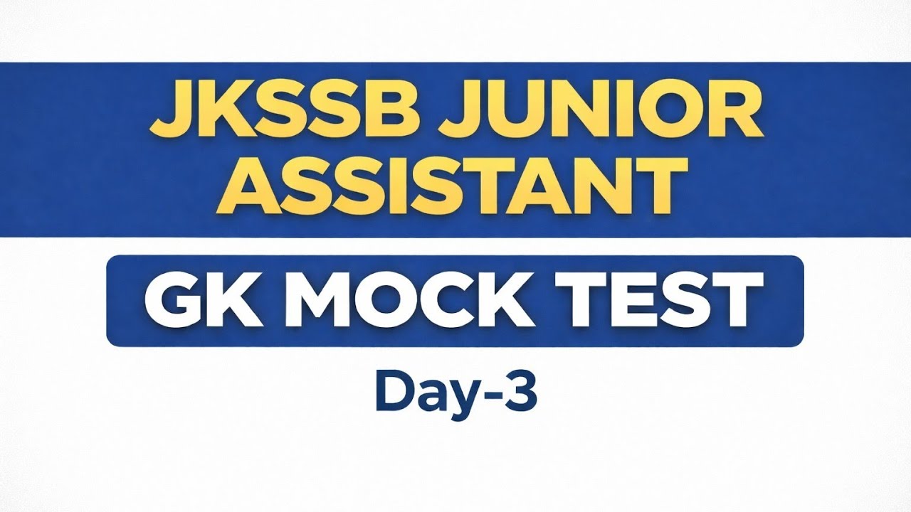 JKSSB Junior Assistant GK MCQ Mock 3 | Top GK MCQs | Must Watch | Junior assistant pyq