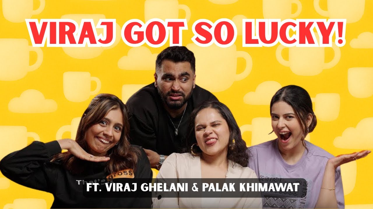 Two Girls, One Funny Banda and his Savage Bandi ft. Viraj Ghelani & Palak Khimavat - Cupgraded