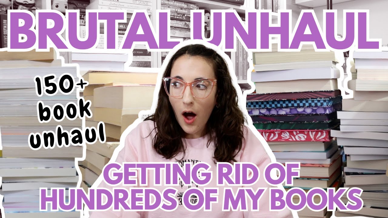 Unhaul Books With Me 🗑️‼️📚 RUTHLESSLY Getting rid of 100+ books