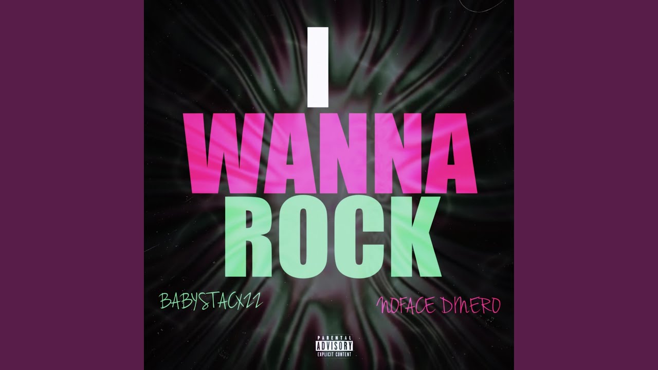 I Wanna Rock (feat. Babystacxzz Tv)