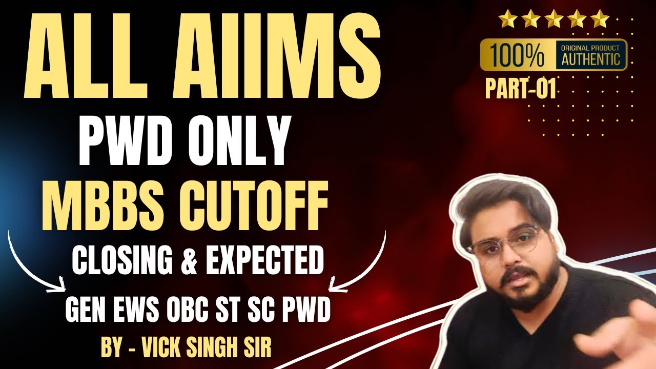 All AIIMS PwD MBBS Cutoff Neet 2025 All Categories With Closing Cutoff Of Last Year SVP Institute