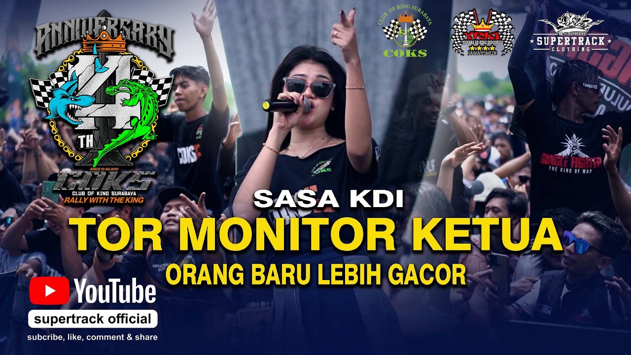 TOR MONITOR KETUA | ORANG BARU LEBE GACOR | SASA KDI | NEW MONATA ANNIVERSARY 14 TAHUN COKS SURABAYA