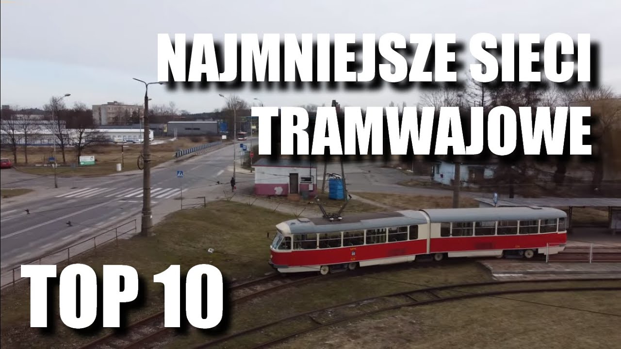 odc. 51 | TOP 10 - NAJMNIEJSZE SIECI TRAMWAJOWE / the shortest tram networks of European capitals
