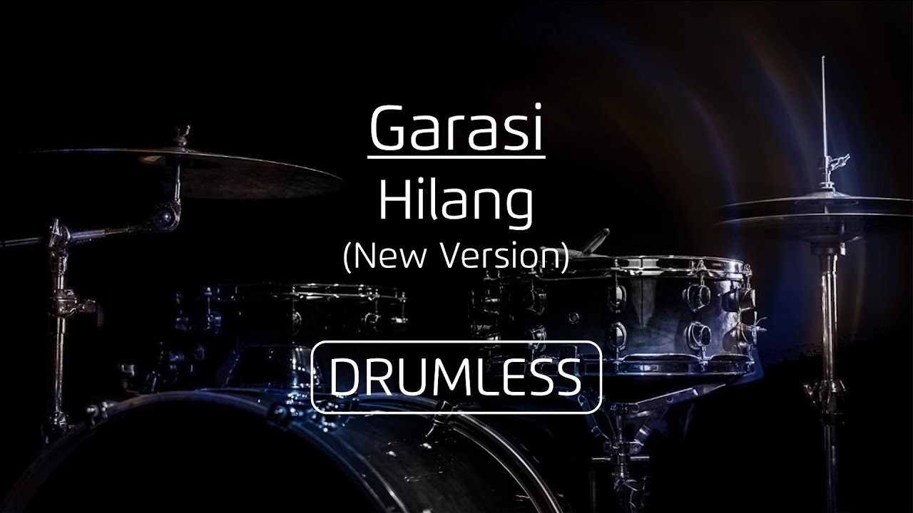 Drumless - Garasi | Hilang #drumless #nodrums