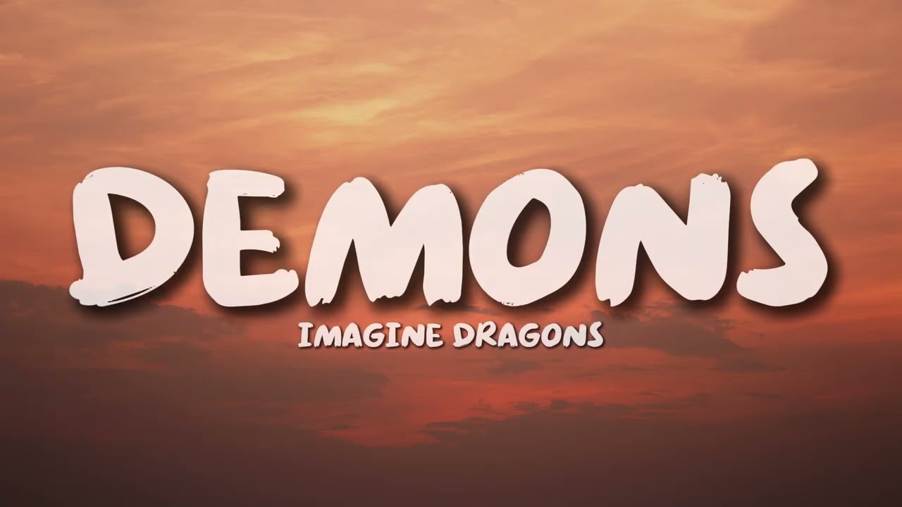Imagine Dragons - Demons (Lyrics)