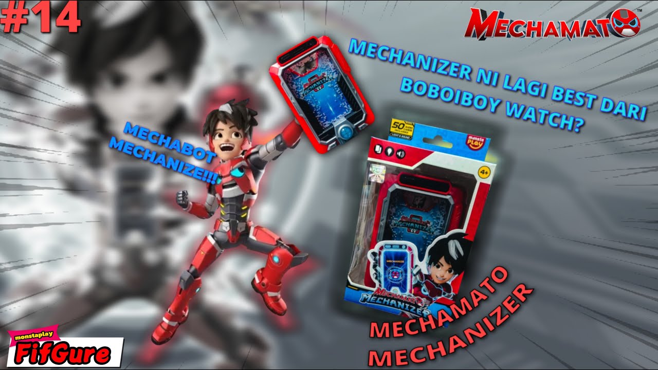 FifGure #14-MECHAMATO MECHANIZE!!!~UNBOXING & REVIEW MECHAMATO MECHANIZER|MALAYSIA