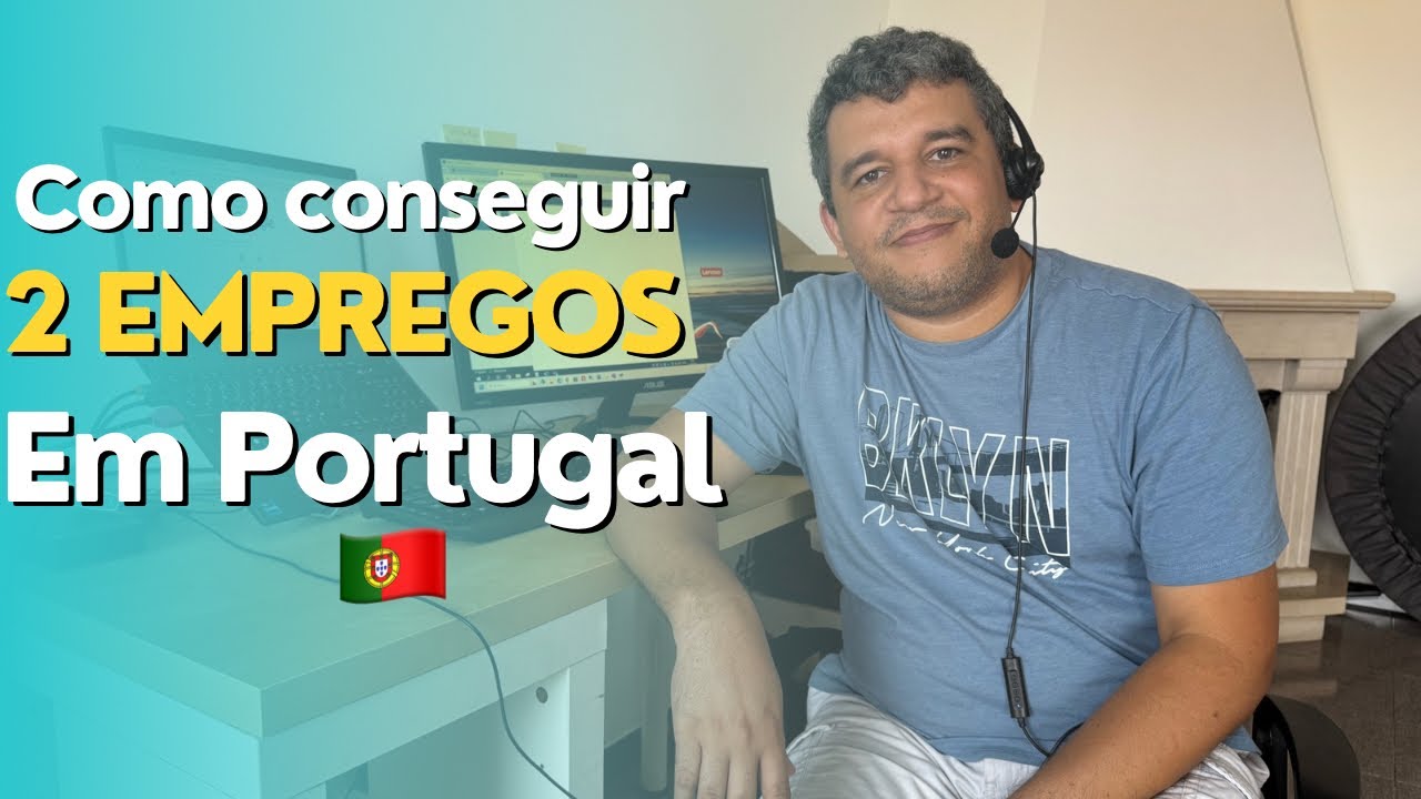 Como Conseguir 2 Empregos em Portugal Rápido: Dicas Infalíveis para 2024