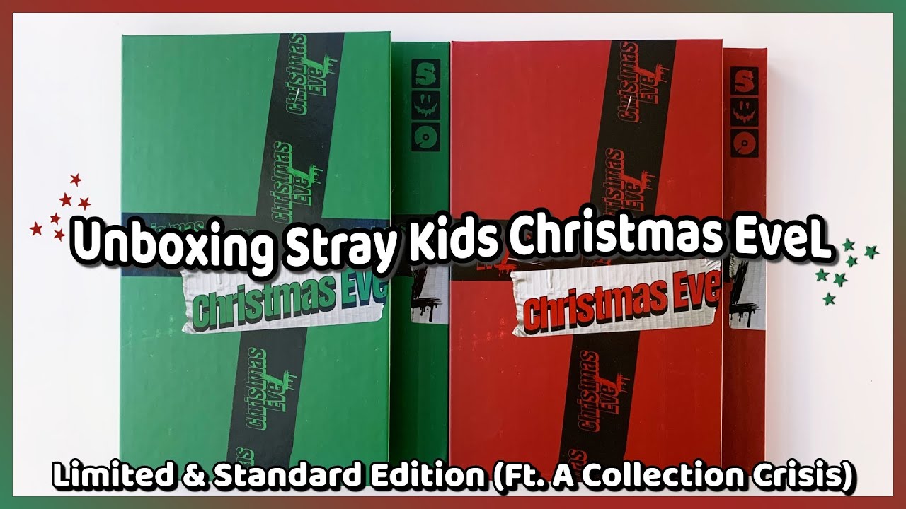 Unboxing Stray Kids Christmas EveL (Ft. A Collection Crisis) ✰ Limited and Standard Editions! 🎄