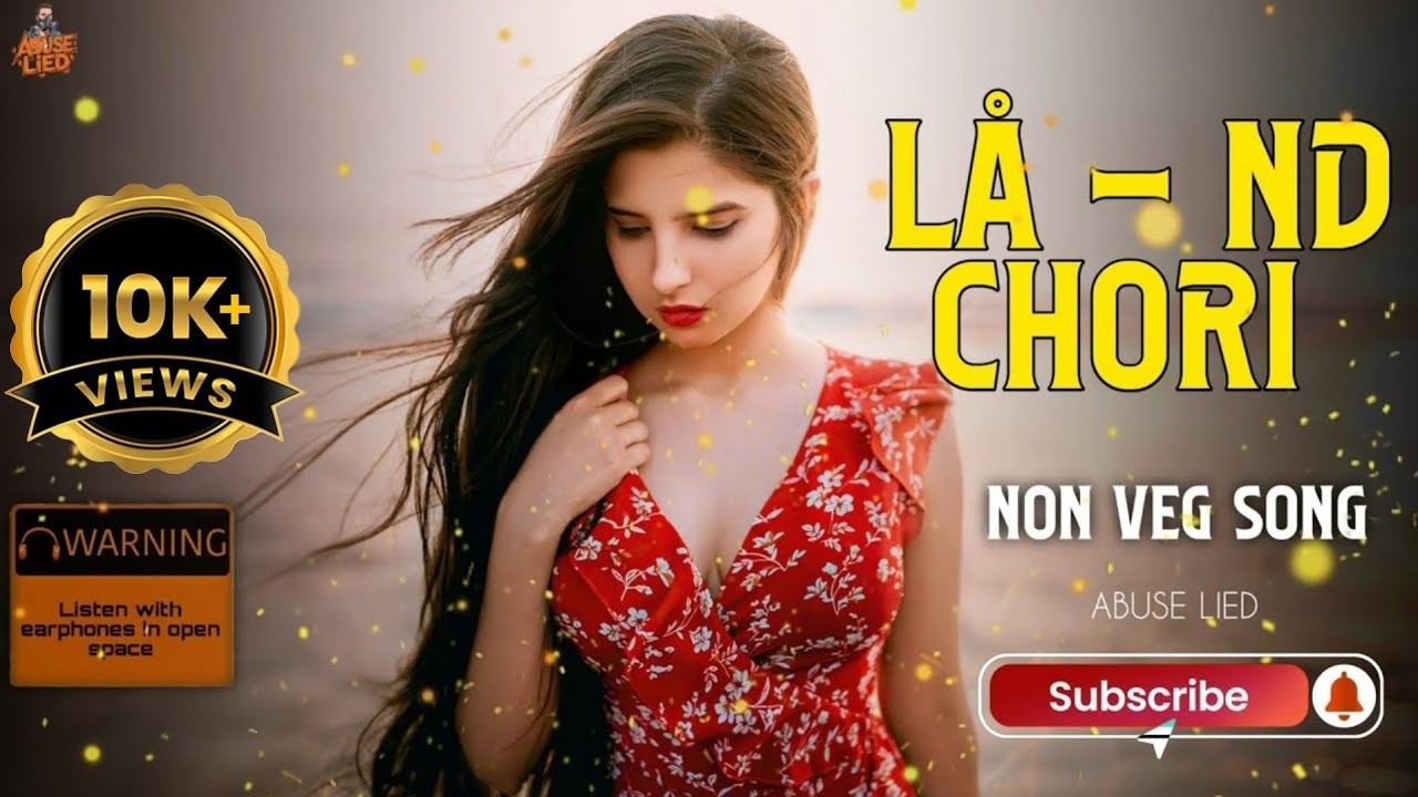 RDX NONVEG MUSIC &ndash; L*ND CHORI | Non Veg Song 2025 | Gaali Song
