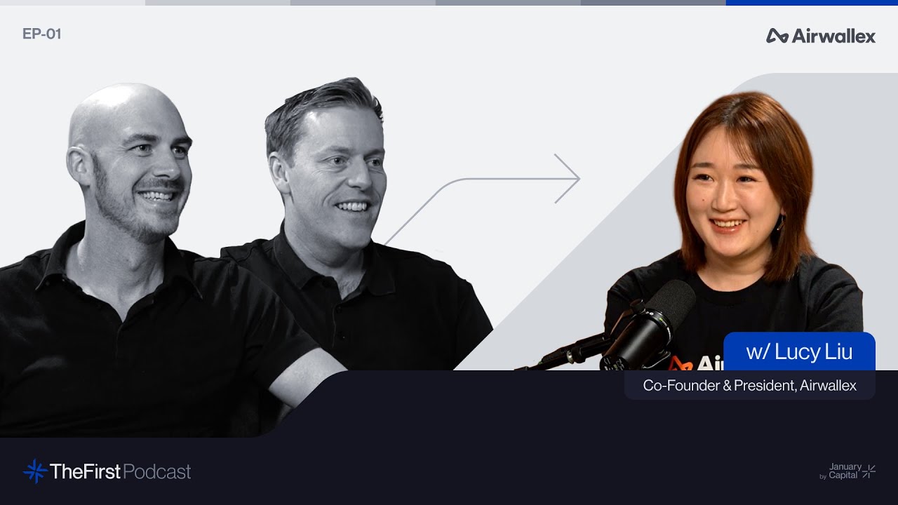 The First Podcast | Season 2 Ep 1: Lucy Liu, Founder of Airwallex