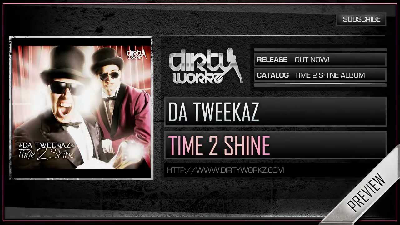 Da Tweekaz - Time 2 Shine (Official HQ Preview)