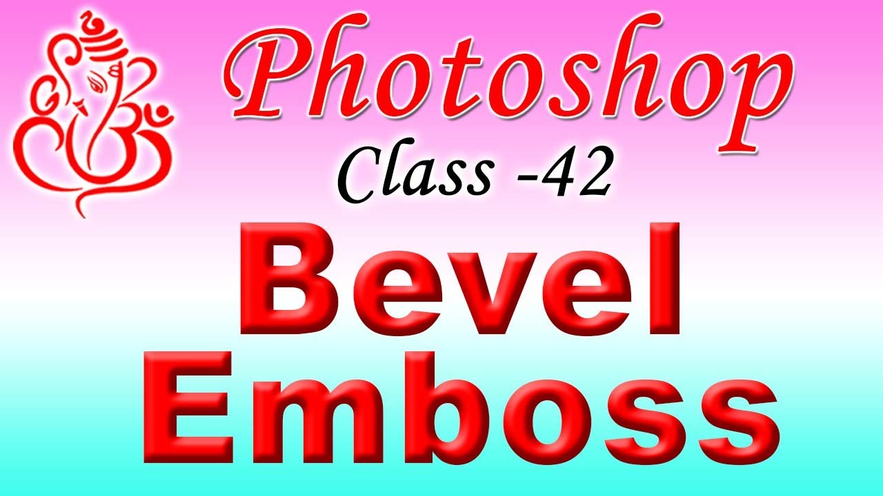 Adobe Photoshop Class 42 Bevel and Emboss In Nepali || By Mukul Sir