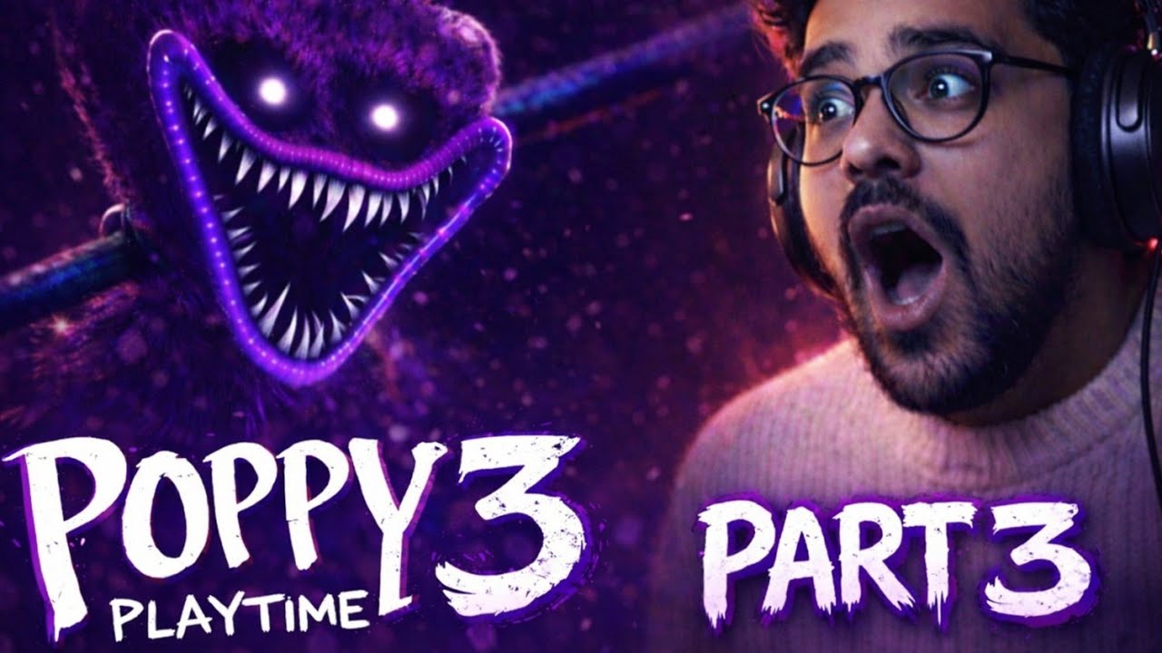POPPY PLAYTIME 3 PART 3 LIVE 😱 | New Monster, Scary Chase & Full Gameplay (Hindi)