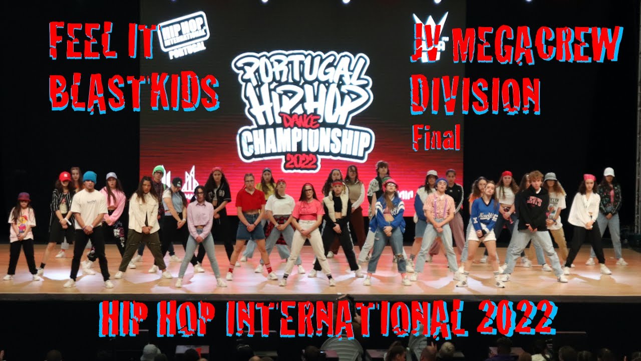 Feel It BlastKids @ JV Megacrew Division @ Hip Hop International 2022 - Final