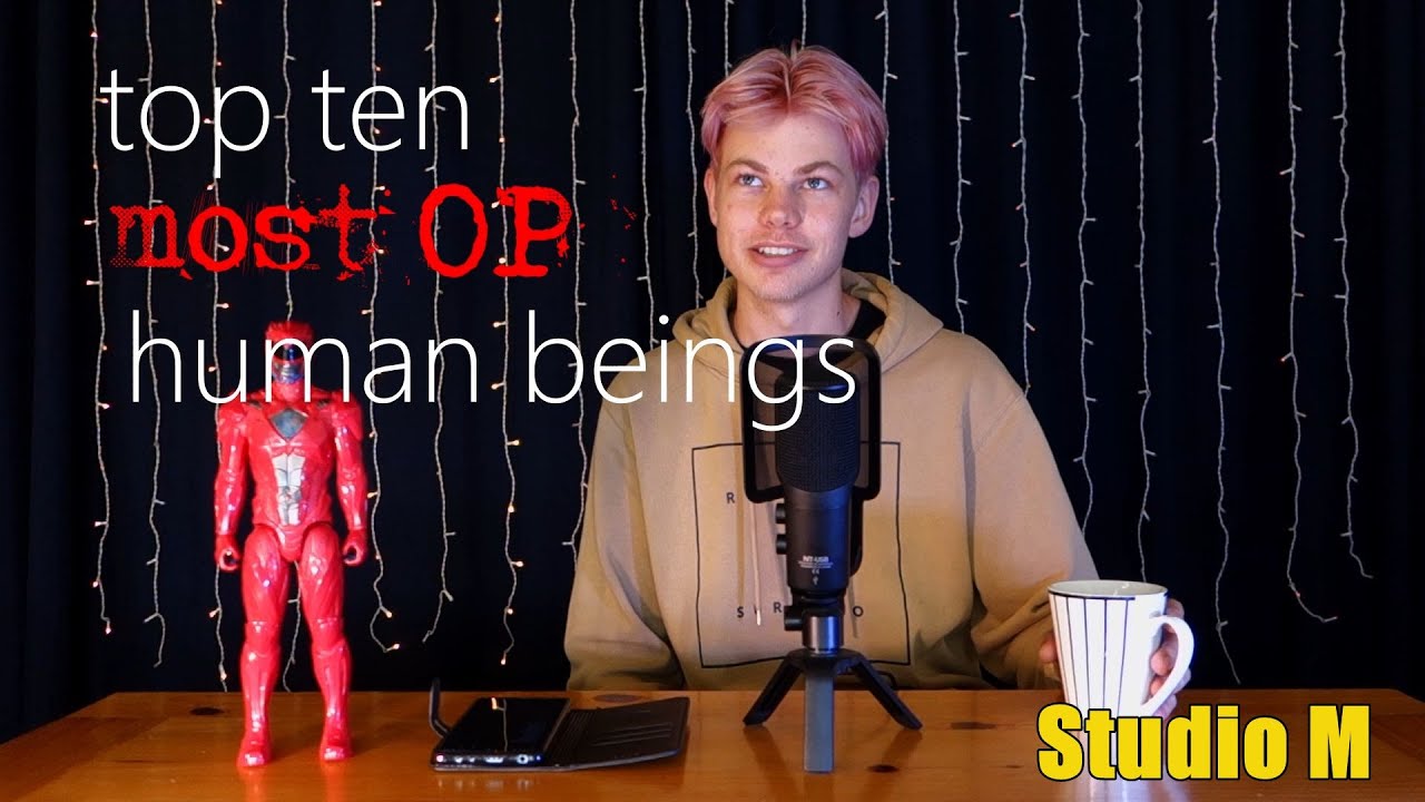 top ten most OP humans beings of all time | Studio M