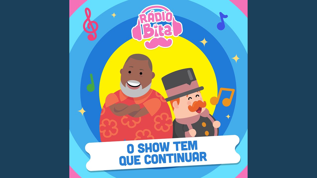 O Show Tem Que Continuar