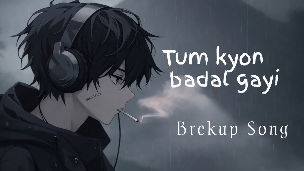 Tum kyon badal gayi | New Sad Song 💔 Breakup Song | UM MUSIC