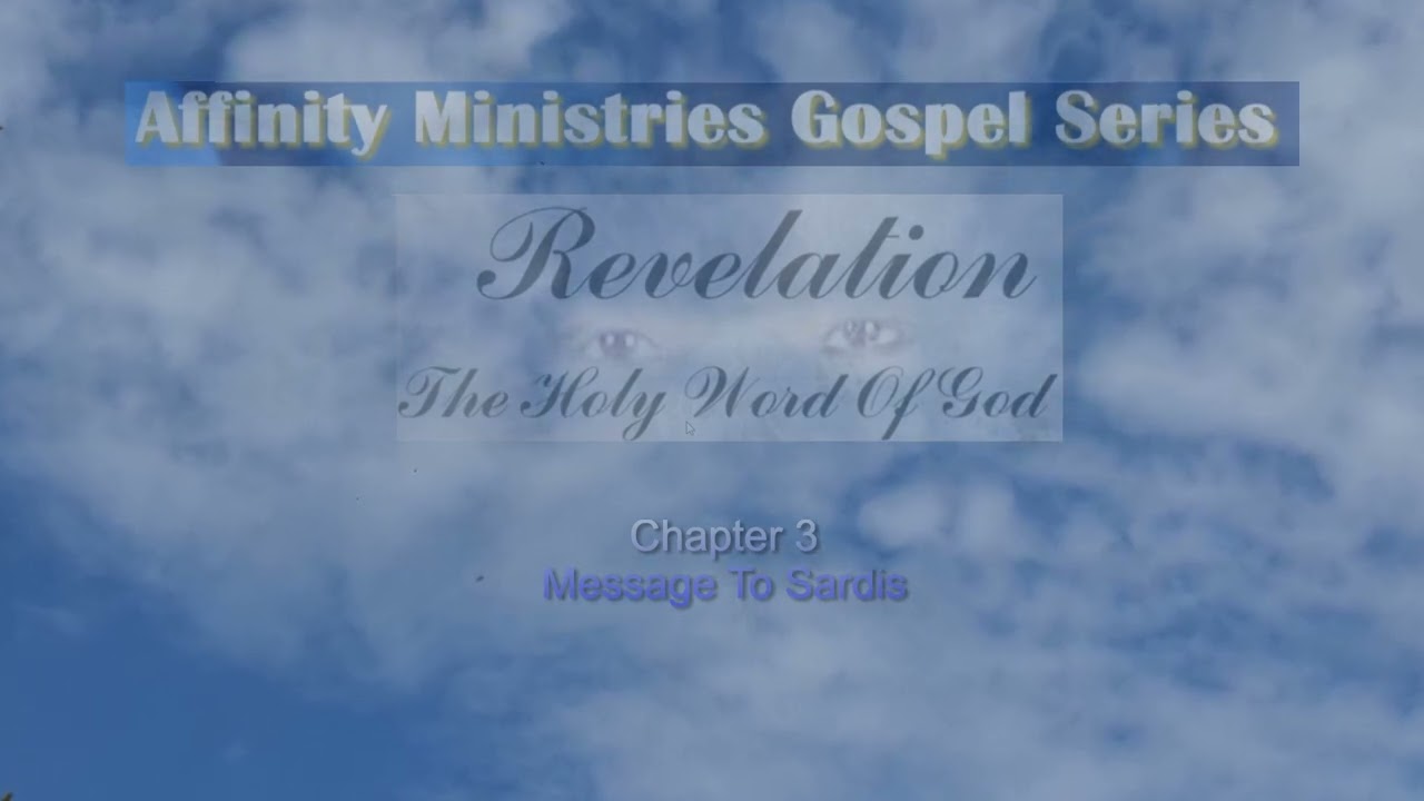 Revelation The Holy Word of God Written By Angela Renee' - Chapter 3 - Sardis Bible Study