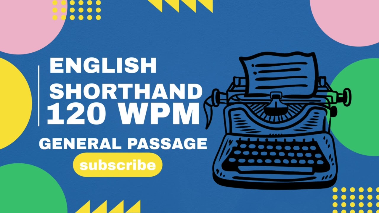 ENGLISH SHORTHAND 120 WPM GENERAL DICTATION|| SHORTHAND STENOGRAPHY|| #stenography 