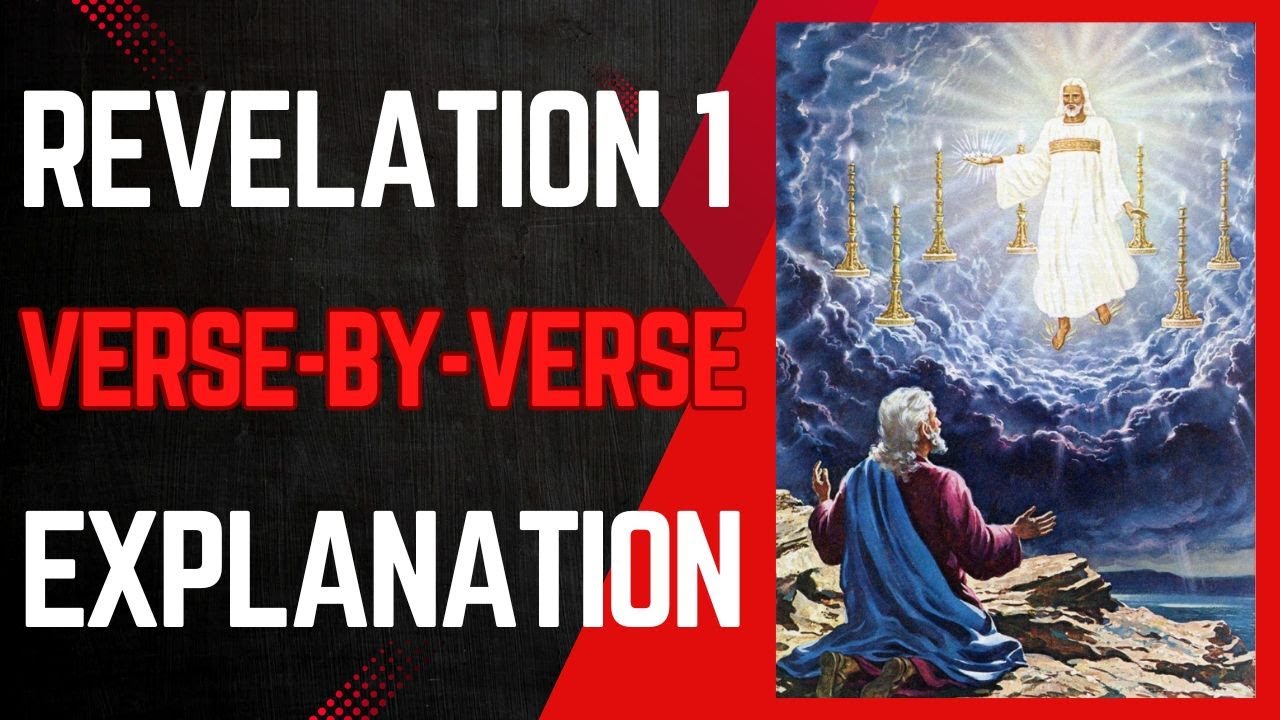 Revelation 1 Verse-By-Verse Explanation