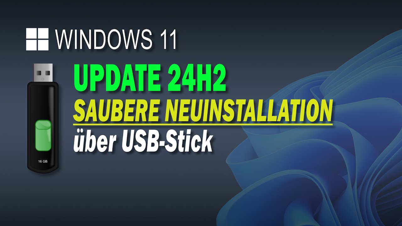 Windows 11 - Saubere Neuinstallation &uuml;ber USB Stick - so geht's!