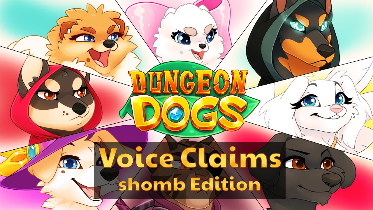 Dungeon Dogs Voice Claims (shomb Edition)