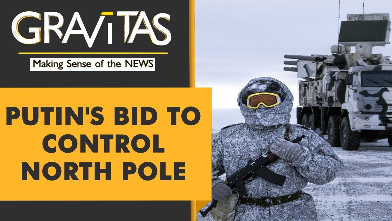 Gravitas: Russia's bid for Arctic dominance
