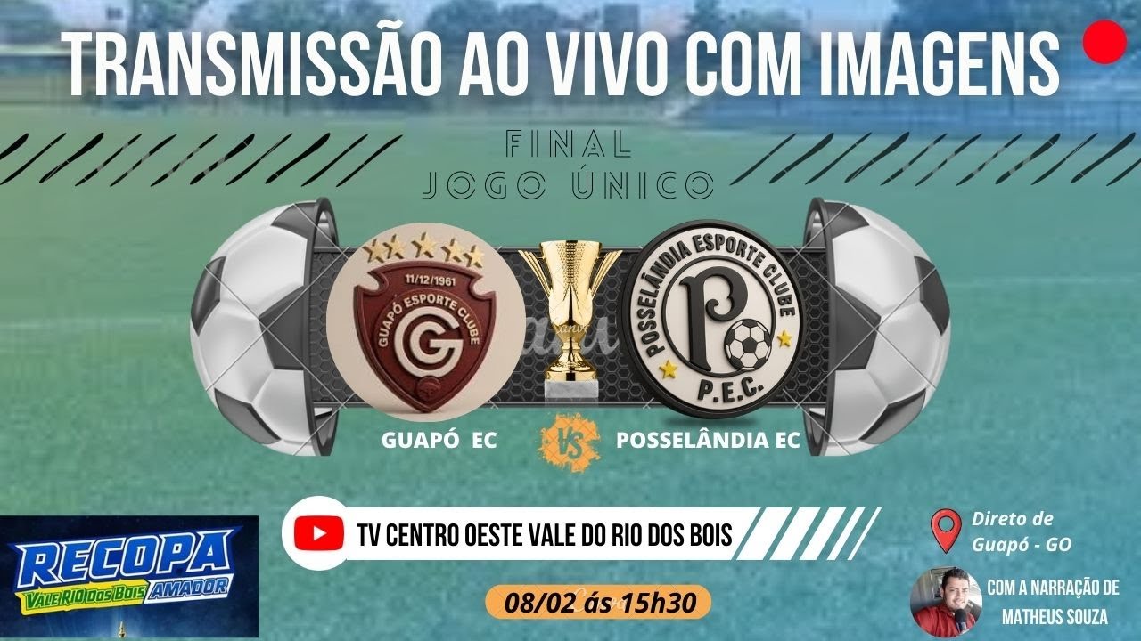 GUAPÓ EC X POSSELÂNDIA EC - AO VIVO - DECISÃO DA RECOPA CENTRO OESTE VALE DO RIO DOS BOIS