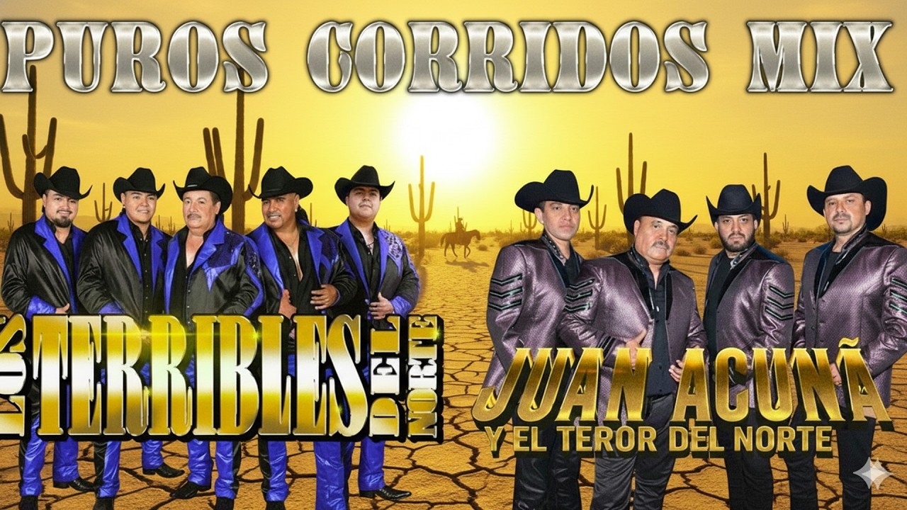 Los Terribles Del Norte VS Juan Acuña y El Terror Del Norte - Puros Corridos Mix 2026