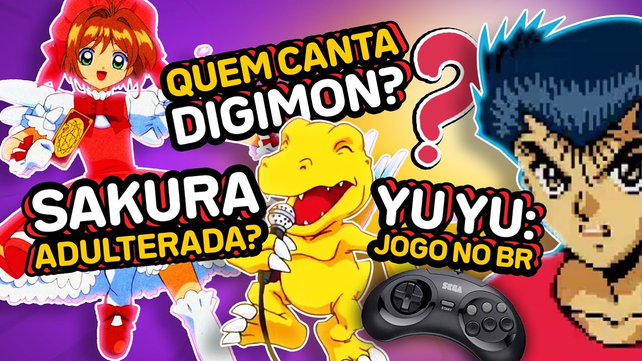 Cantor de Digimon, Sakura editada, jogo de YuYu e + Curiosidades Pop Nipônicas Aleatórias | N º01