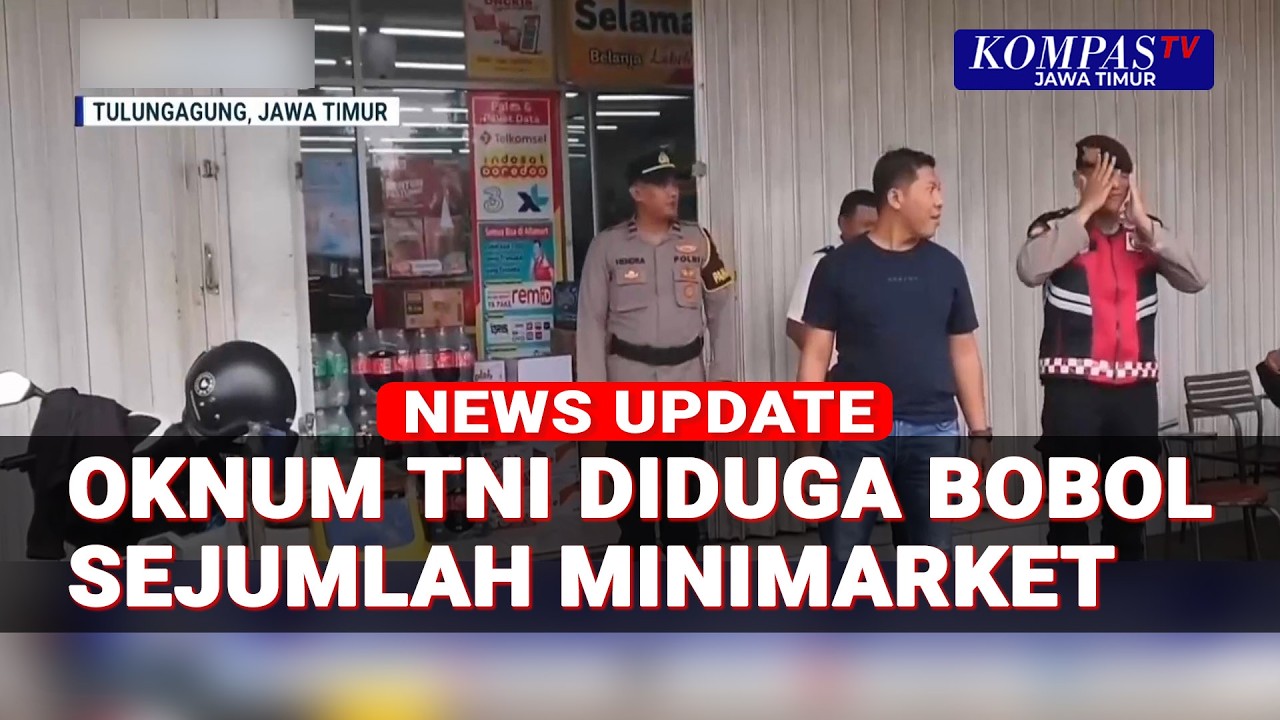 Terungkap! Oknum TNI Diduga Pelaku Pembobolan Sejumlah Toko Ritel di Tulungagung