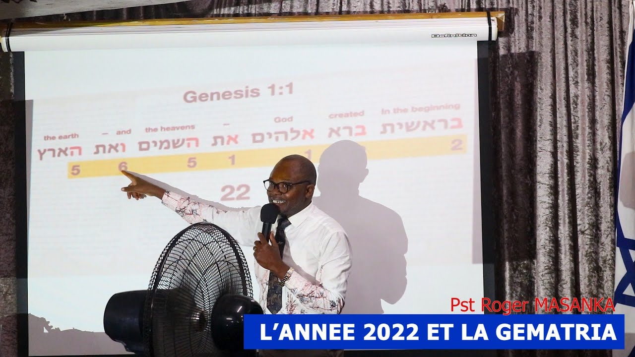 Pst Roger MASANKA: L'AN 2022 ET LA GEMATRIA